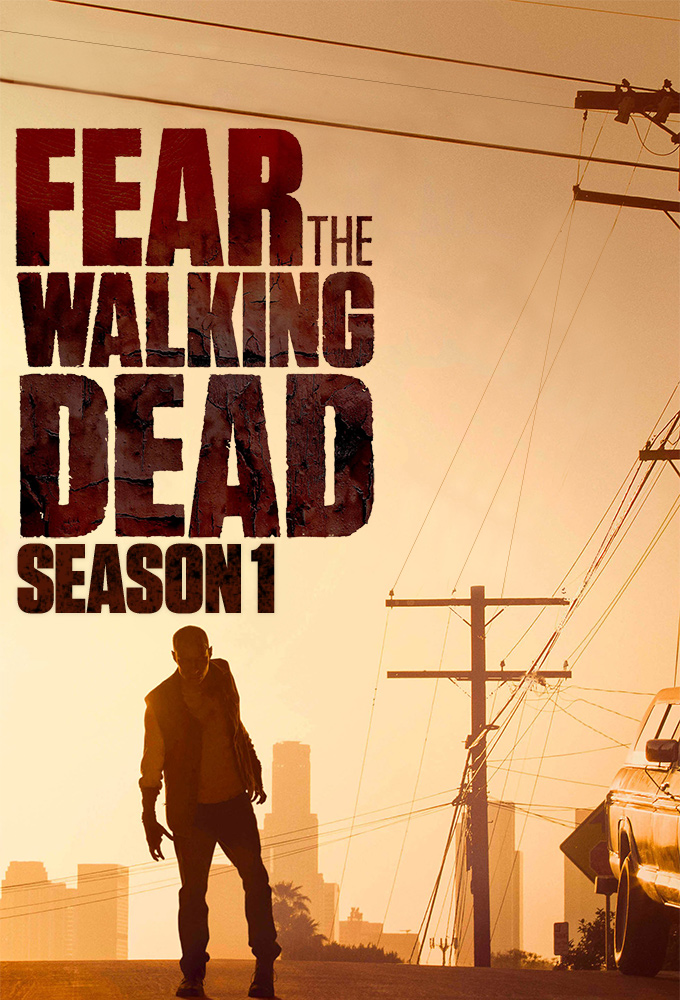 Fear the Walking Dead - Season 1 [59781] (A1440385629) [[TV Shows]] --Plex--